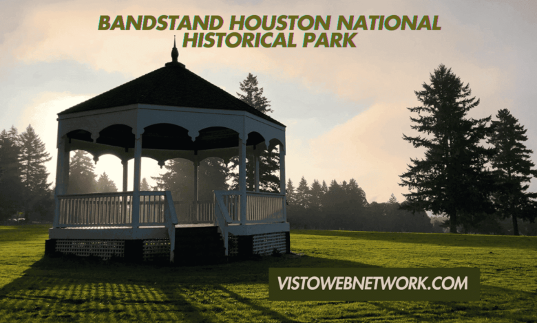 Bandstand Houston National Historical Park