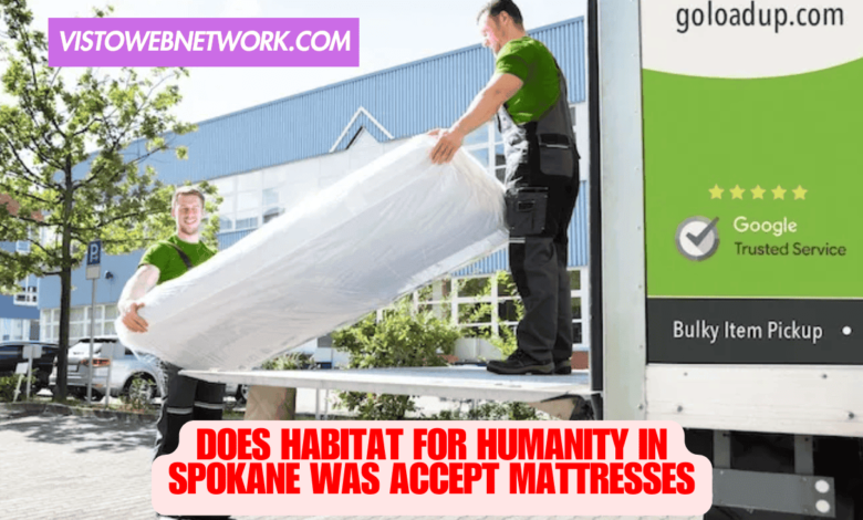 does habitat for humanity in spokane was accept mattresses