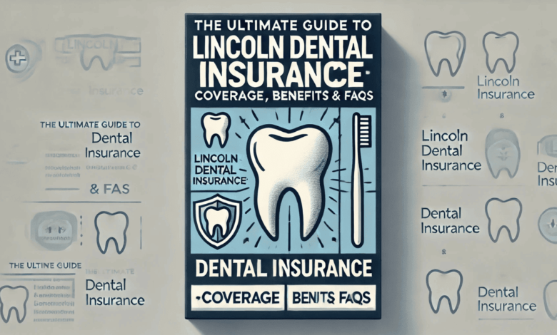 lincoln dental insurance