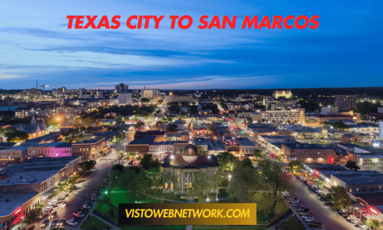 texas city to san marcos