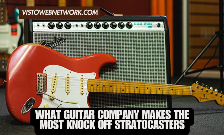 what guitar company makes the most knock off stratocasters